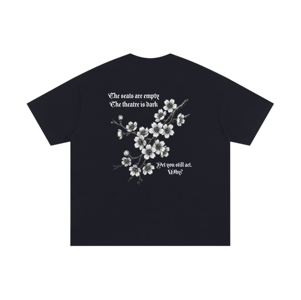 Yet You Still Act T-shirt